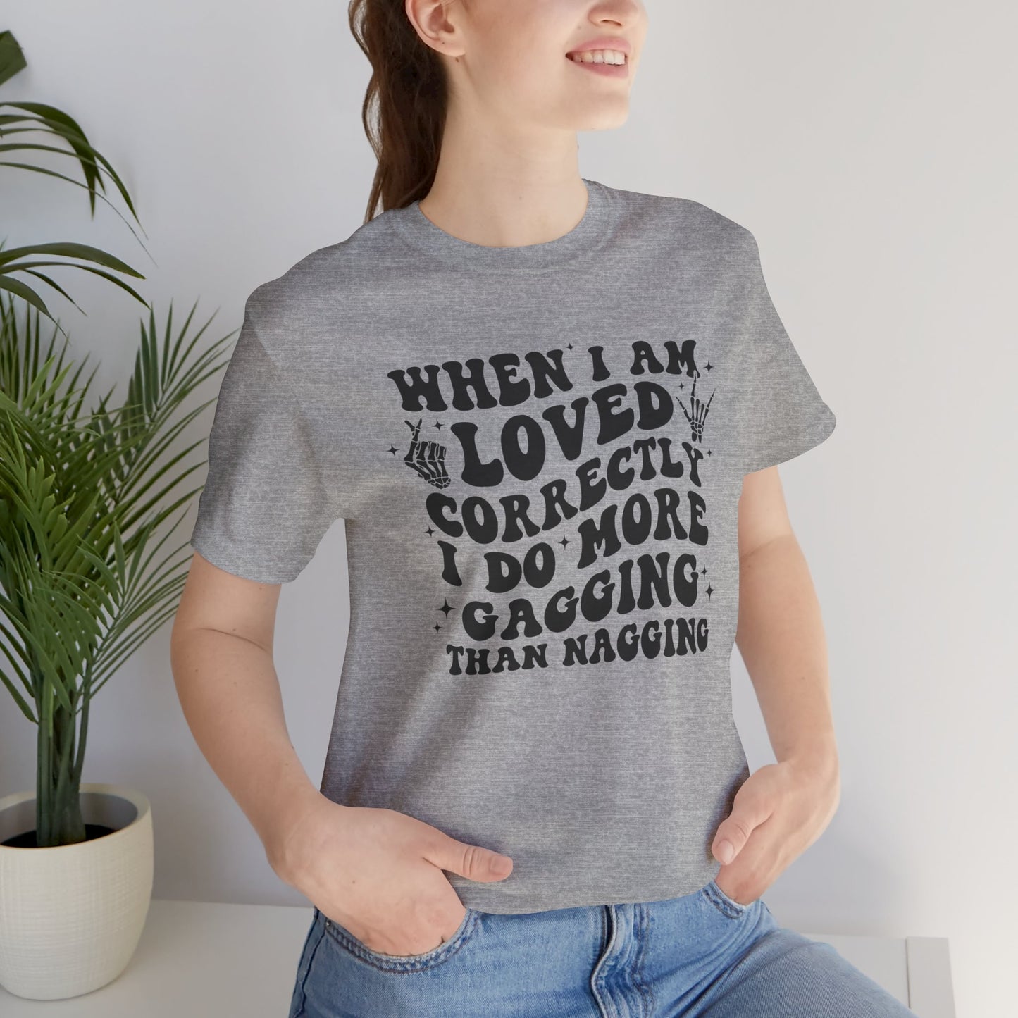 More Gagging, Less Nagging