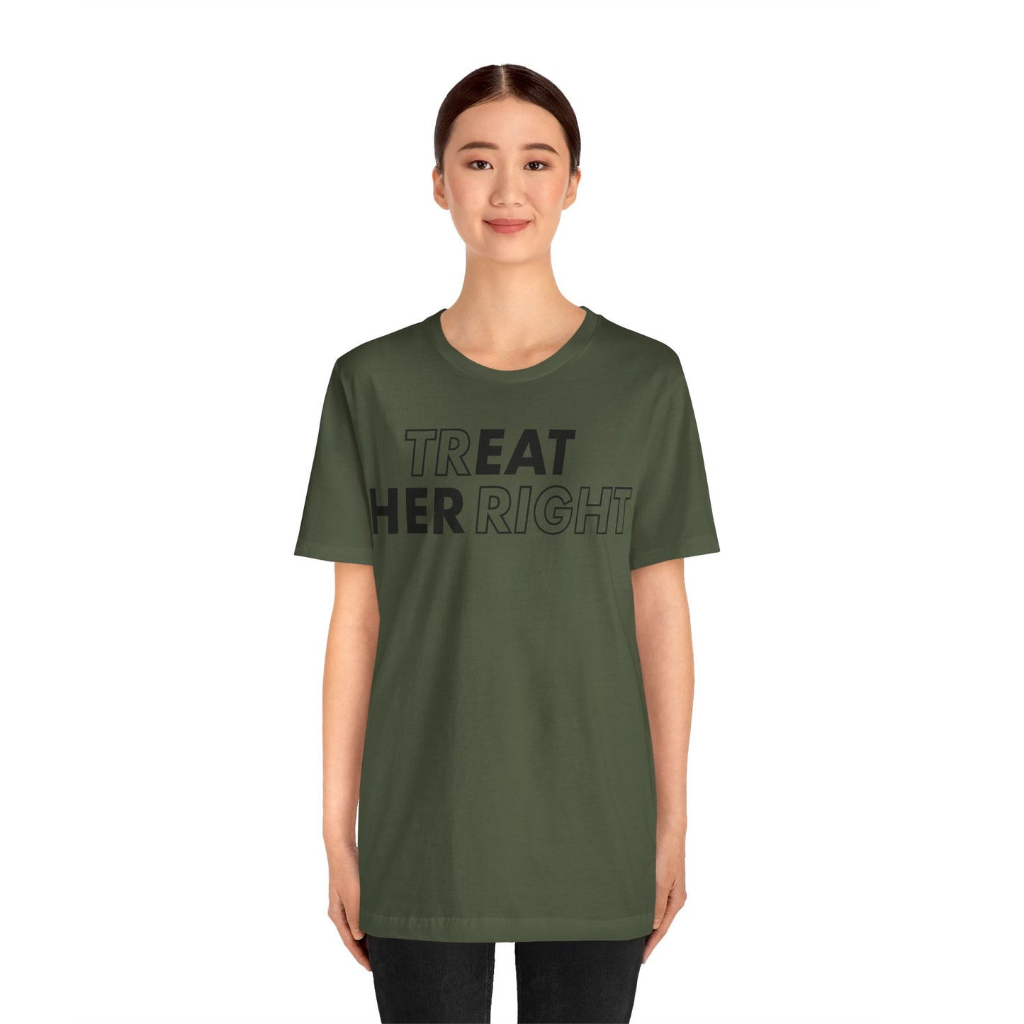Treat Her Right Tee
