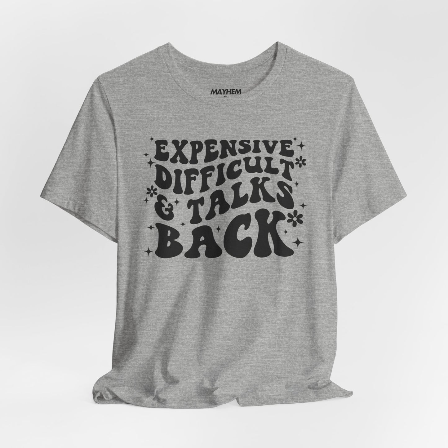 Expensive, Difficult & Talks Back