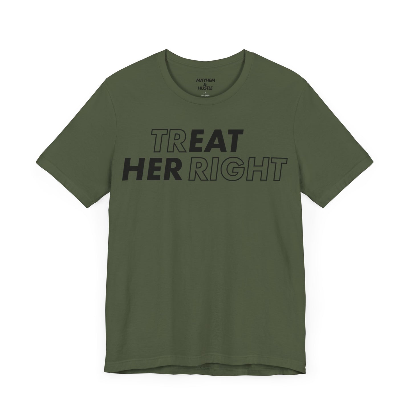 Treat Her Right Tee